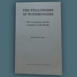 The Livery Company of Woodmongers & Coalsellers and The Society of Coal Merchants 1376 – 1979